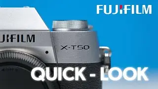 Fujifilm X-T50 QUICK LOOK
