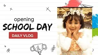first day of school | School orepration| kids activities in morning |