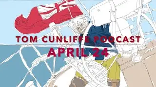 Tom Cunliffe's Podcast - April 2024 Column