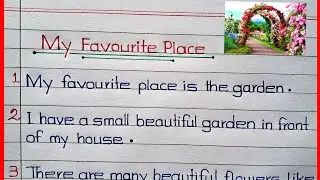 10/20 Lines on My Favorite Place || My Favorite Place Essay/Paragraph in English | My Favorite Place