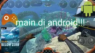 Test cepat subnautica below zero diperangkat android by gloud