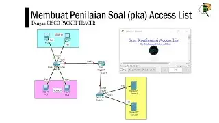 Membuat penilaian soal pka Access List || Cisco Packet Tracer