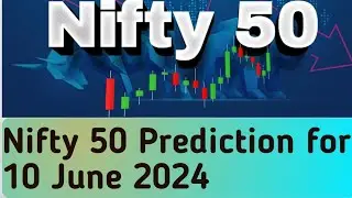 V#2 || Nifty 50 Prediction for 10 June 2024 || Share Market #informative #sharemarket #banknifty