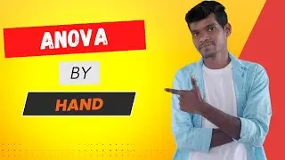 6. How to perform ANOVA by hand | ANOVA | Feature Selection using ANOVA |