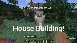 Minecraft | House Construction And Woodworking | W/ Jonath0n