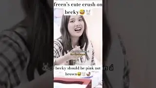freenbecky freen is the cute one who will be shocked by becky 