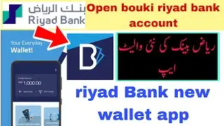 open new account on bouki riyad bank wallet bouki app ka account aisi open Karen Urdu Hindi