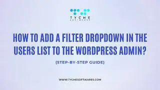 How to Add a Filter Dropdown in the Users List to the WordPress Admin?