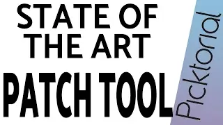 State-of-the-Art Patch Tool in Picktorial 3