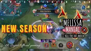 NEW SEASON wit MELISSA , Build faster and Pain ! MANIAC + 22 kill this is insane