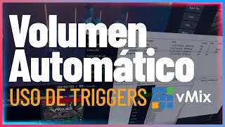 Tutorial Vmix Volumen Automatizado con Triggers