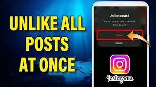 How To Unlike All Posts At Once On Instagram | Unlike All Photos