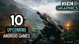 Top 10 Upcoming Android Games | 2020-2021 | #1