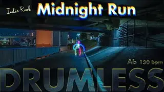 Indie Rock 'Midnight Run' -Drumless Track-//130bpm Key=Gb