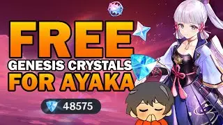 FREE GENESIS CRYSTALS FOR AYAKA | Genshin Impact