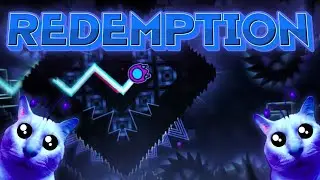 Redemption 100% (EXTREME DEMON) By ZestWagon | Geometry Dash