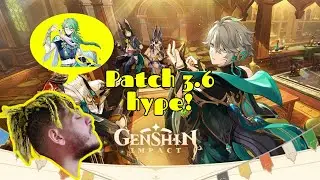 Version 3.6 Genshin Impact (Recap) - Lots of hype!