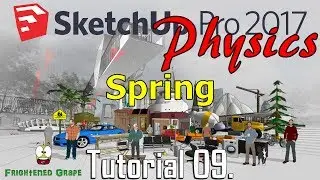 SketchUp Pro 2017 Physics Tutorial 09. Spring