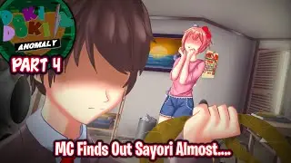 MC Finds Out Sayori Almost....!!!!(Part 4)(DDLC Anomaly MOD)