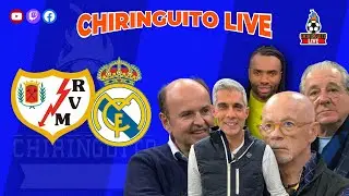 RAYO VALLECANO - REAL MADRID | CHIRINGUITO LIVE