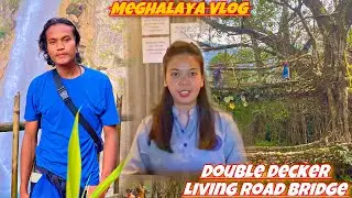 Duble Deker Living Road Bridge | Meghalaya Vlog | Fix
