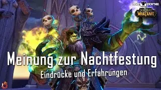 WoW Nachtfestung Schlachtzug in Legion - Unsere Meinung zu dem Raid