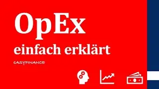 OpEx | Was sind Operational Expenditures? | einfach erklärt