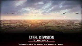 Steel Division Normandy 44 Гайд №3 