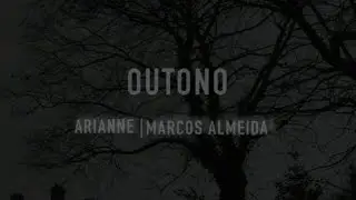 Arianne - Outono feat. Marcos Almeida | Lyric Vídeo Oficial