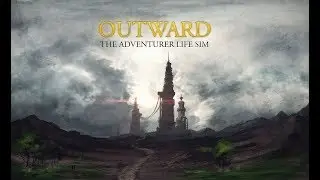 OUTWARD выживание и прохождение на русском