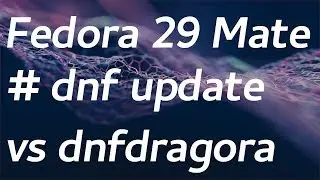 Fedora 29 update dnf-cli vs dnf-dragora