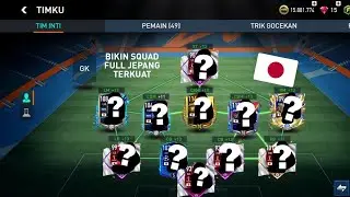 AKU MEMBUAT SQUAD FULL JEPANG TERKUAT !!! | FIFA MOBILE #4