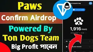 Paws Confirm Airdrop From Ton Society✅ Paws Not & Dogs Team Project মিস দিয়েন না