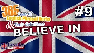 9. Believe In: The Ultimate Guide to Pronunciation, Conjugation, and Definition