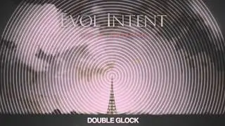 Evol Intent - Double Glock