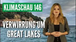 Verwirrung um Great Lakes - Klimaschau 146