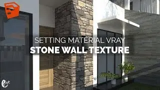 Tutorial Vray Sketchup Setting Stone Wall Texture - Tutorial SketchUp