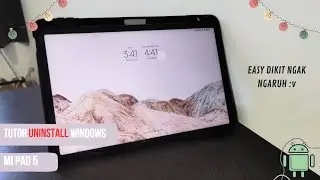 UNINSTALL WINDOWS XIAOMI PAD 5