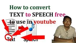 How to convert TEXT to SPEECH free to use in youtube