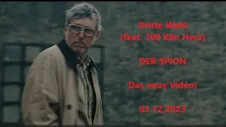 DRITTE WAHL (feat. 100 Kilo Herz) - "Der Spion" (Video Teaser)
