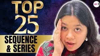 TOP 25 Sequence & Series 