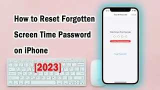 How to Turn OFF Screen Time without Passcode | Bypass iPhone Screen Time passcode【2023】