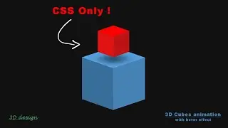 3D cubes animation with a hover effect by HTML and CSS Only !!