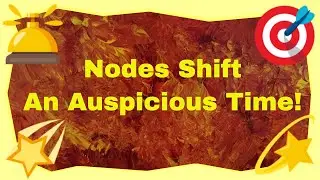 Nodes Change on New Moon - Auspicious Time