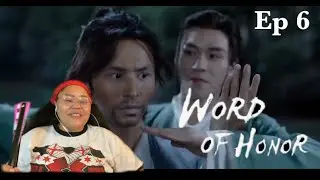 Word of Honor episode 6