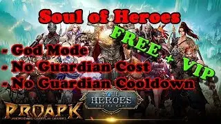 FREE+VIP! Soul of Heroes : Empire Wars 2.1.0 MOD APK | God Mode | No Guardian Cooldown + Cost |