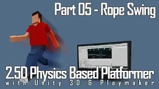 2D Physics Platformer with Unity and Playmaker part 5 - Rope Swing