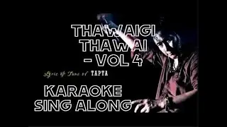 Thawaigi Thawai - Tapta Vol 4 - Karaoke Sing Along
