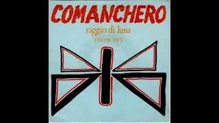 Raggio Di Luna (Moon Ray) - Comanchero