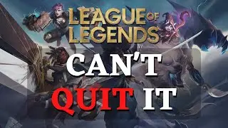 Why I Still Play League of Legends